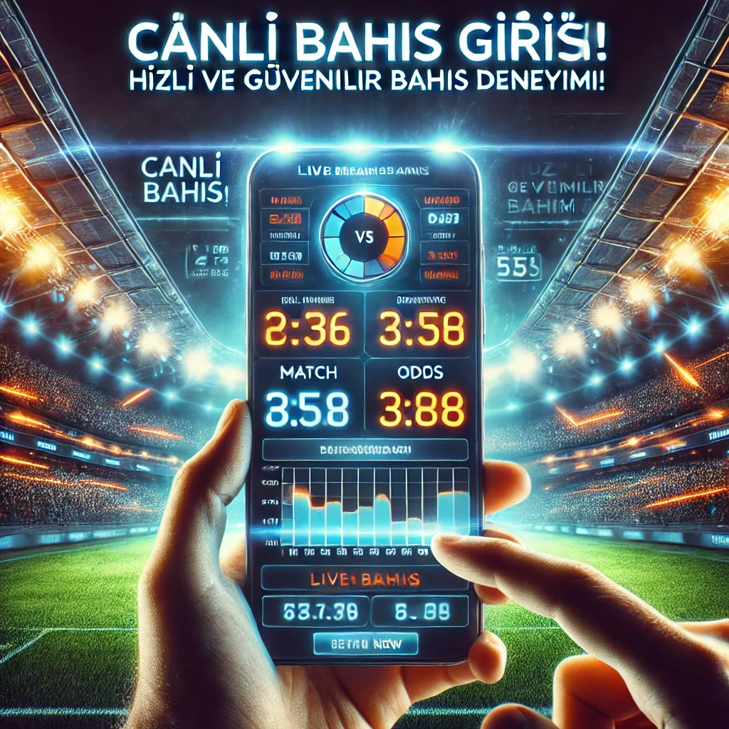 Canlı bahis giriş